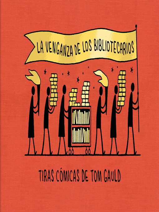 Title details for La venganza de los bibliotecarios by Tom Gauld - Available